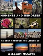 Moments And Memories As Seen Through the Lenses Of