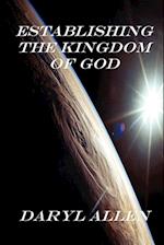 Establishing the Kingdom of God