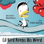 Lil Bird Keeps His Word