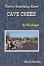 THERE'S SOMETHING ABOUT CAVE CREEK (It's The People)