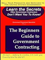 The Beginners Guide to Government Contracting