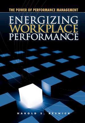 Energizing Workplace Performance