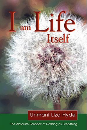 I am Life itself