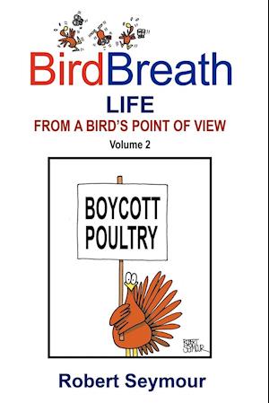 Birdbreath Life from a Bird's Point OT View Volume 2