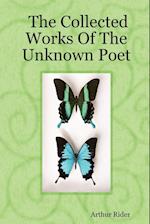 COLL WORKS OF THE UNKNOWN POET