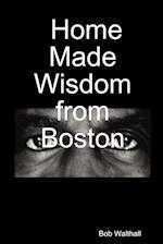 Home Made Wisdom from Boston