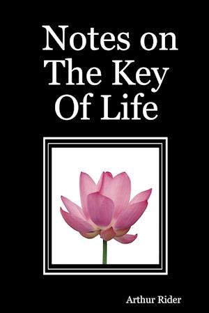 Notes on The Key Of Life