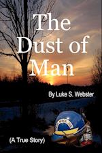 The Dust of Man