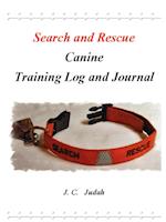 Search and Rescue Canine - Training Log and Journal