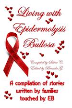 Living with Epidermolysis Bullosa