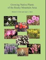 Growing Native Plants of the Rocky Mountain Area