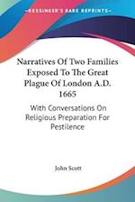 Narratives Of Two Families Exposed To The Great Plague Of London A.D. 1665