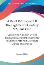 A Brief Retrospect Of The Eighteenth Century V2, Part One