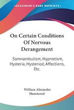 On Certain Conditions Of Nervous Derangement
