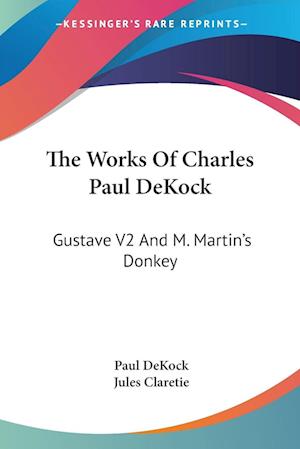The Works Of Charles Paul DeKock