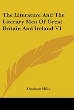 The Literature And The Literary Men Of Great Britain And Ireland V1