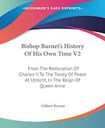 Bishop Burnet's History Of His Own Time V2