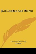 Jack London And Hawaii