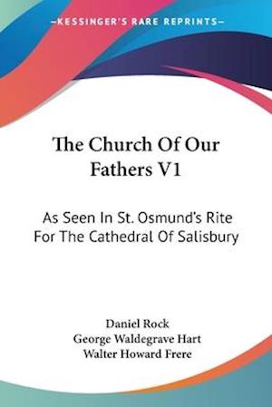 The Church Of Our Fathers V1