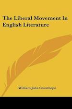 The Liberal Movement In English Literature