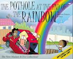 The pothole at the end of the rainbow