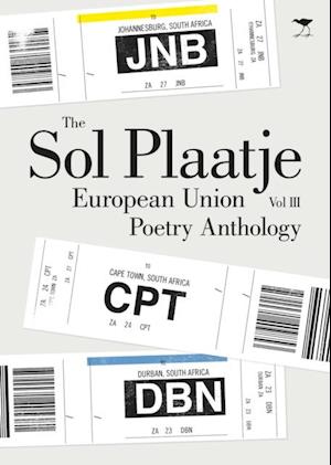 Sol Plaatje European Union Poetry Anthology Vol III 2013