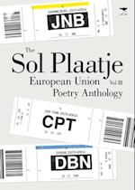 Sol Plaatje European Union Poetry Anthology Vol III 2013