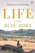 Life is Like a Kudu Horn