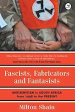 Fascists, Fabricators and Fantasists
