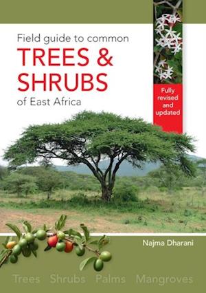 Field Guide to Common Trees & Shrubs of East Africa