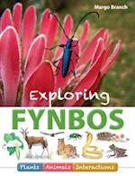 Exploring Fynbos: Plants, Animals, Interactions.