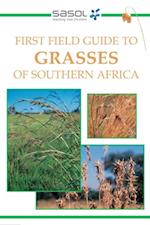First Field Guide to Grasses of Southern Africa