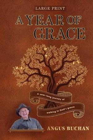 A Year of Grace: A year-long journey walking in God's grace