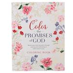 Coloring Book Color the Promises of God - Renew Your Mind and Spirit Through Coloring and Mediation on God's Words to You