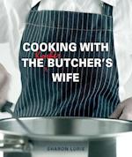 Cooking with the Kosher Butcher's Wife