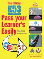 Official K53 Pass Your Learner's Easily