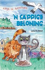 Katja se Avonture Boek 1: ’n Sappige Beloning