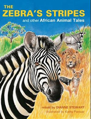 Zebra's Stripes and other African Animal Tales