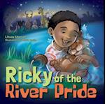 Ricky of the River Pride