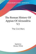 The Roman History Of Appian Of Alexandria V2
