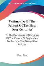 Testimonies Of The Fathers Of The First Four Centuries