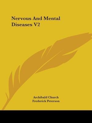 Nervous And Mental Diseases V2