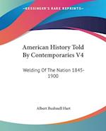 American History Told By Contemporaries V4