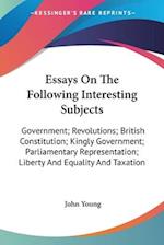 Essays On The Following Interesting Subjects