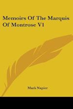 Memoirs Of The Marquis Of Montrose V1