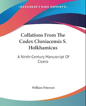 Collations From The Codex Cluniacensis S. Holkhamicus