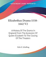 Elizabethan Drama 1558-1642 V2