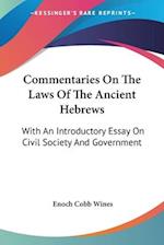 Commentaries On The Laws Of The Ancient Hebrews