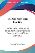 The Old New York Frontier