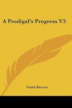 A Prodigal's Progress V3